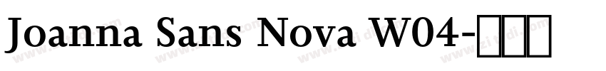 Joanna Sans Nova W04字体转换